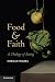 Food and Faith: A Theology of Eating