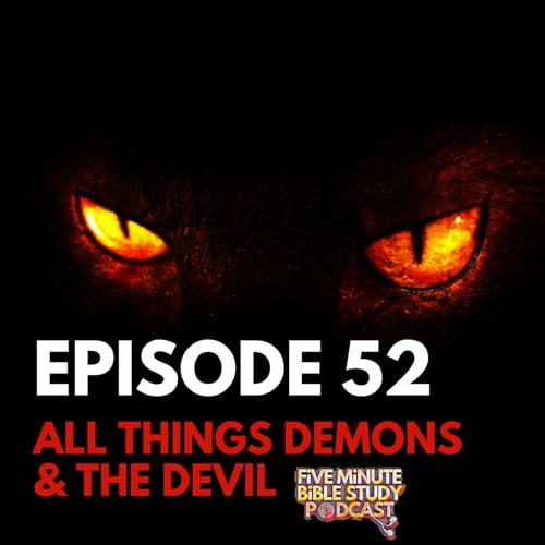 (Ep. 52) All Things Demons & the Devil w/ Elton Prince