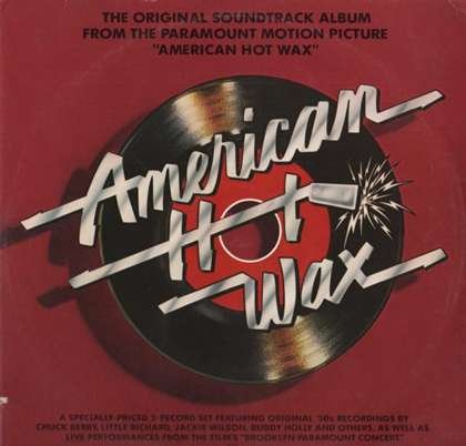 American Hot Wax - Original Soundtrack Album From the Paramount Motion Picture