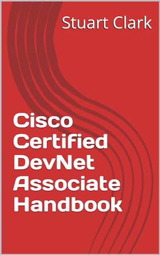 Cisco Certified DevNet Associate Handbook (English Edition)