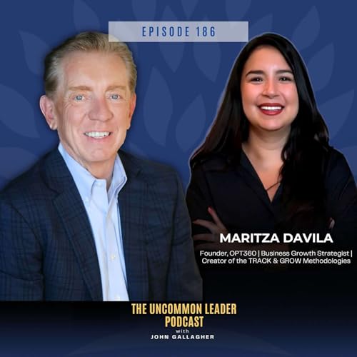 『Live Life Boldly: Maritza Davila on Retiring at 23, 5X Revenue, and Building Leaders of Leaders』のカバーアート