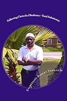 Following Christ in Obedience: Total Submission 1511899875 Book Cover