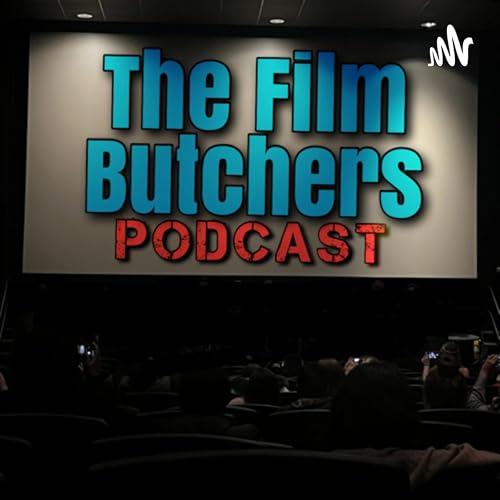 Couverture de The Film Butchers Podcast