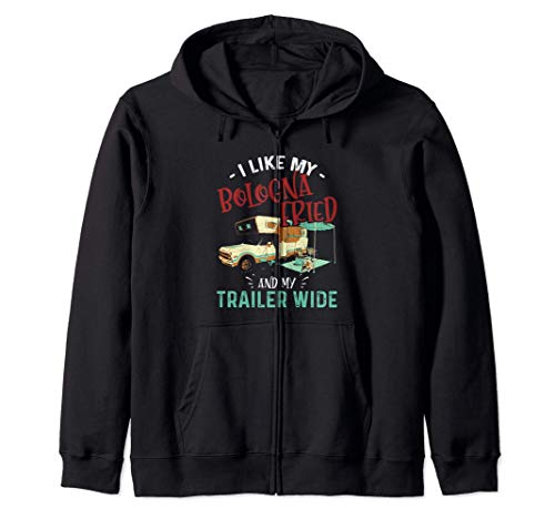 I Like My Bologna Fried And My Trailer Wide - Bologna Day Sudadera con Capucha