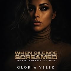 When Silence Screamed Audiolibro Por Gloria Velez arte de portada