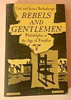 Rebels and Gentlemen: Philadelphia in the Age of Franklin B000GTRLDO Book Cover