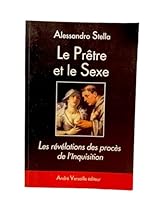 Pretre Et Le Sexe (Le): les révélations des procès de l'inquisition 2874950238 Book Cover