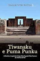 Algopix Similar Product 1 - Tiwanaku e Puma Punku A Histria e