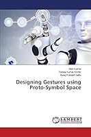 Designing Gestures using Proto-Symbol Space 3659756253 Book Cover