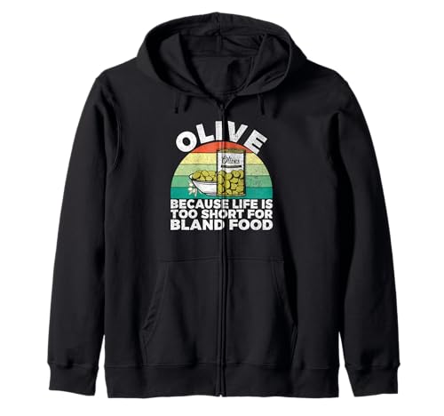 Oliva porque la vida es demasiado corta para la comida sosa Amante de las aceitunas Sudadera con Capucha