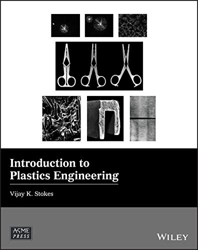 Introduction to Plastics Engineering (Wiley-ASME Press Series)