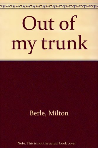 Out of my trunk B0007I0ON8 Book Cover
