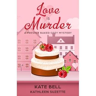 Love is Murder Audiolibro Por Kate Bell, Kathleen Suzette arte de portada