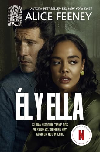 Él y ella: La novela en la que se basa la serie estrella de Netflix, protagonizada por Tessa Thompson y Jon Bernthal y producida por Jessica Chastain (Principal Bolsillo)