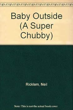 Paperback Baby Outside (Super Chubby Photo Board Books) Book