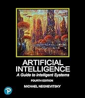 Artificial Intelligence: A Guide to Intelligent Systems 1292730854 Book Cover