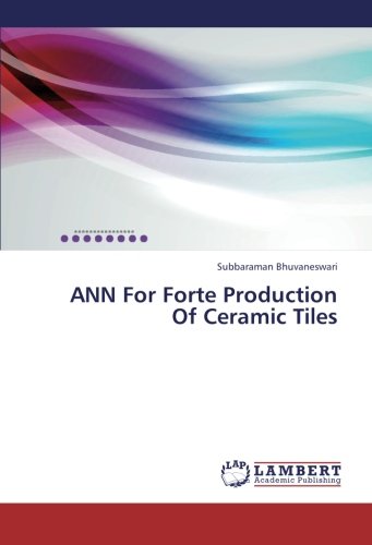 ANN For Forte Production Of Ceramic Tiles