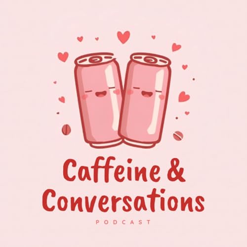 Caffeine and Conversations cover art