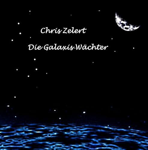 Die Galaxis-Wächter (German Edition)