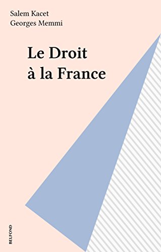 Télécharger Le Droit à la France (Belf.Doc.Bio.H.) Livre PDF Gratuit