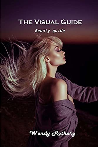 The Visual Guide: Beauty guide