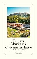 Quer durch Athen: Eine Reise von Piräus nach Kifissia 3257242484 Book Cover