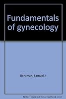 Fundamentals of gynecology B0007DPXJS Book Cover