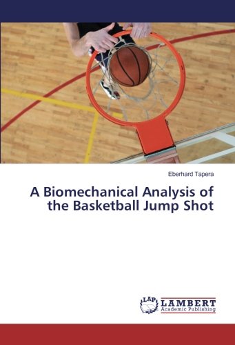 Tapera, E: Biomechanical Analysis of the Basketball Jump Sho