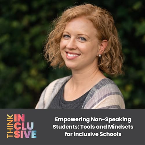 Empowering Non-Speaking Students: Tools and Mindsets for Inclusive Schools cover art