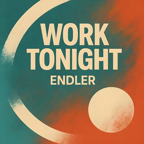  Work Tonight
