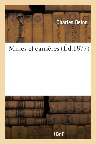 Mines Et Carrières (Savoirs Et Traditions) (French Edition)