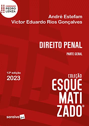 Direito Penal Esquematizado - Parte Geral - 13ª edição 2023