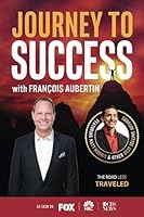 Journey to Success with François Aubertin 1955176728 Book Cover