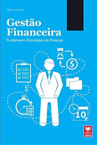 Gestão Financeira. Fundamento Estratégico de Finanças