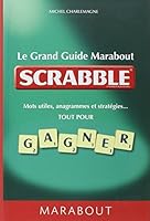 le grand guide Marabout du Scrabble 2501076826 Book Cover