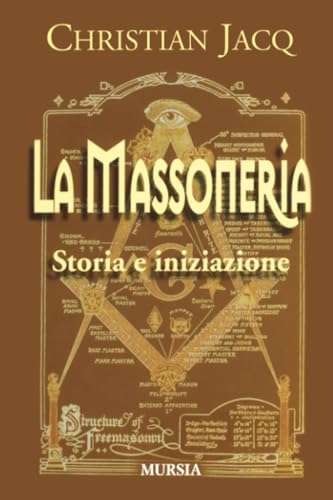 La Massoneria: Storia e iniziazione