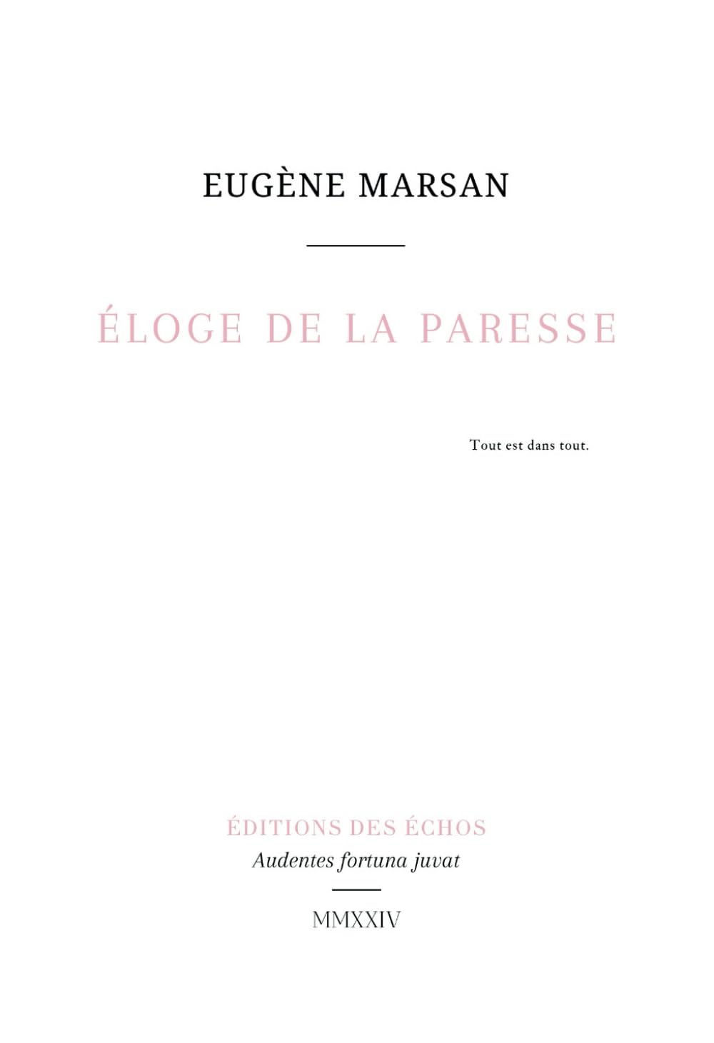 Éloge De La Paresse