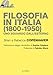 Filosofia In Italia (1800-1950). Uno Sguardo Dall'esterno - 3