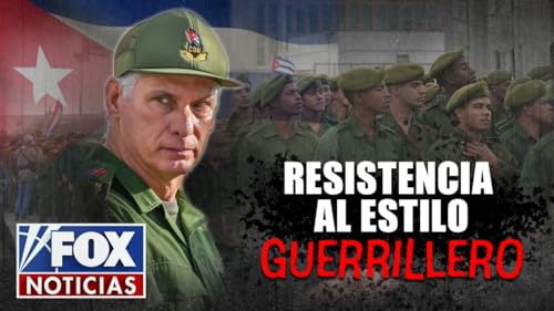 D&iacute;az-Canel promete resistencia estilo guerrillero