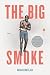 The Big Smoke (Penguin Poets)