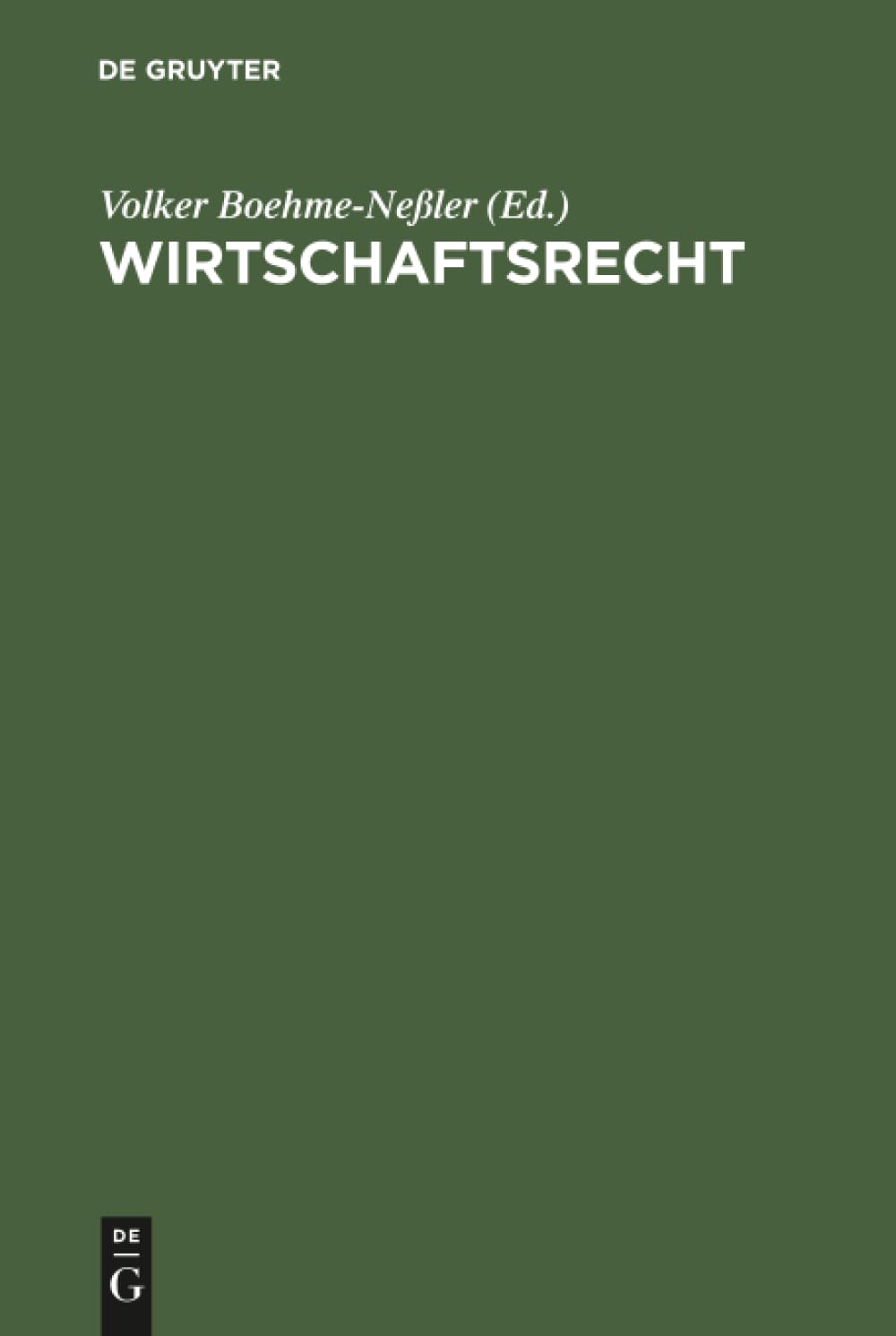 Wirtschaftsrecht: Basisbuch für Studium und Praxis