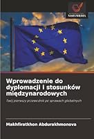 Wprowadzenie do dyplomacji i stosunków miedzynarodowych (Polish Edition) 6208795850 Book Cover