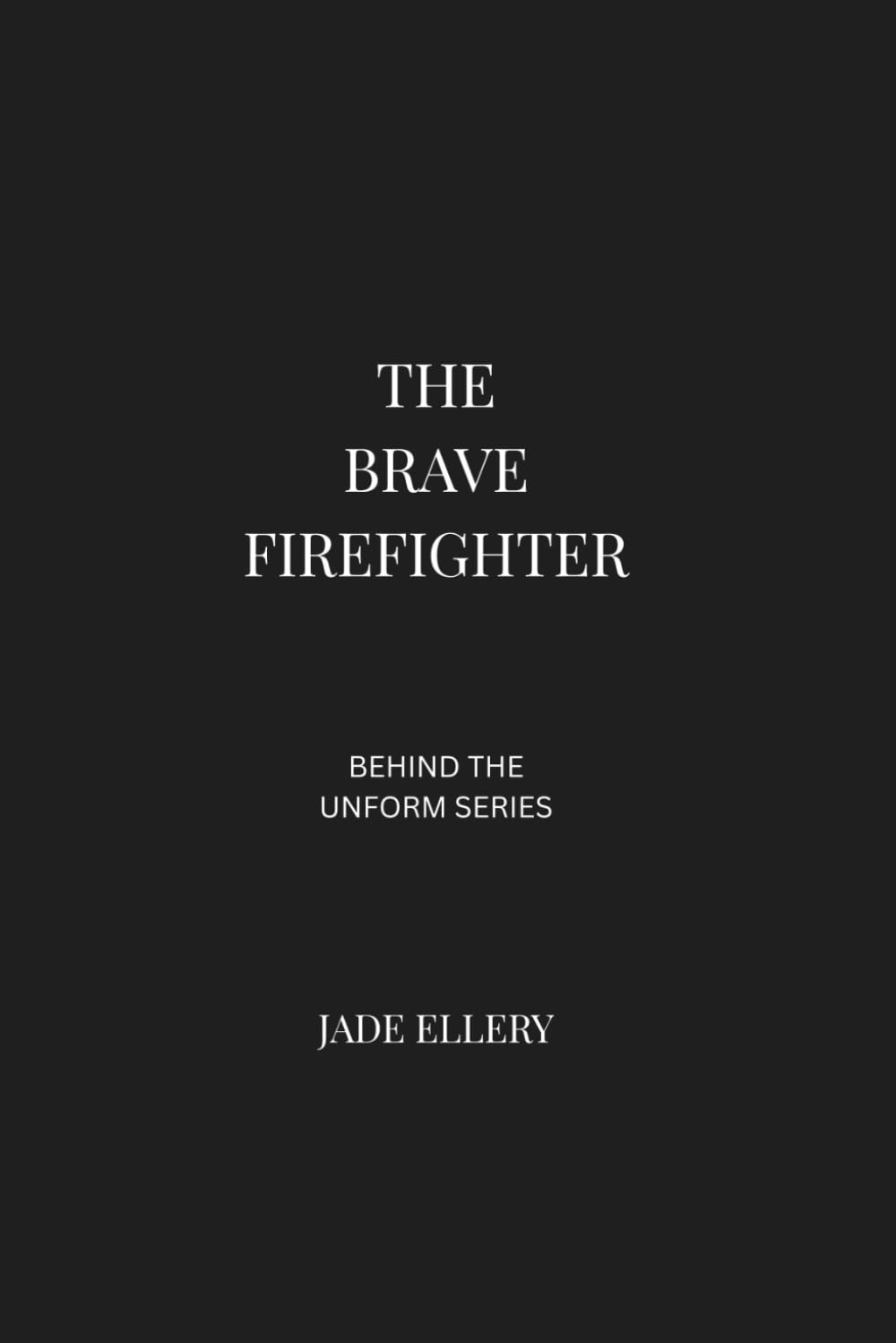 The Brave Firefighter: An inside look at frontline firefighting, fire service life, rescue operations, and the psychological realities behind the uniform