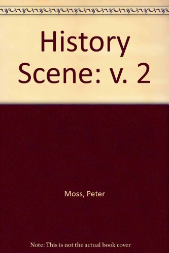 History Scene 1066-1485: Book 2: Moss, Peter, Fishwick, Ray ...
