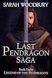 Legend of the Pendragon (The Last Pendragon Saga Book 8)