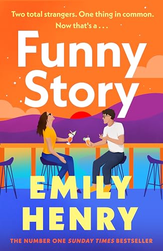 Funny Story: A shimmering, joyful new novel about a pair of oppos...