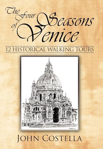 The Four Seasons of Venice - 12 Historical Walking Tours