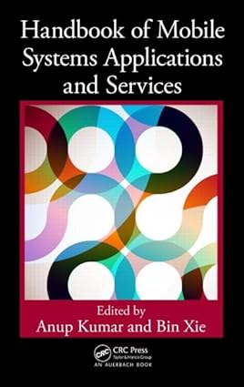 Handbook Of Mobile Systems Applications & Services (Hb)