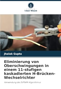 Paperback Eliminierung von Oberschwingungen in einem 11-stufigen kaskadierten H-Brücken-Wechselrichter [German] Book