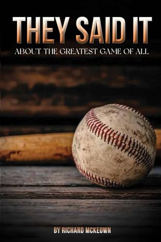 They Said It: About the Greatest Game of All